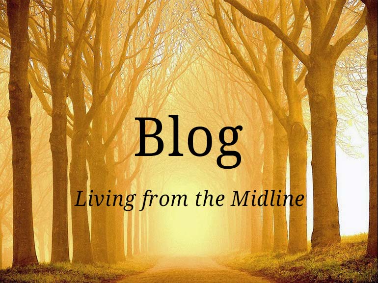 Blog - Living from the Midline
